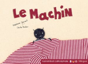 Le machin    trilingue