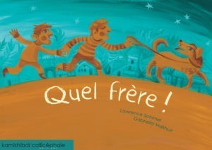 Quel frère !