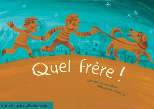 Quel frère !