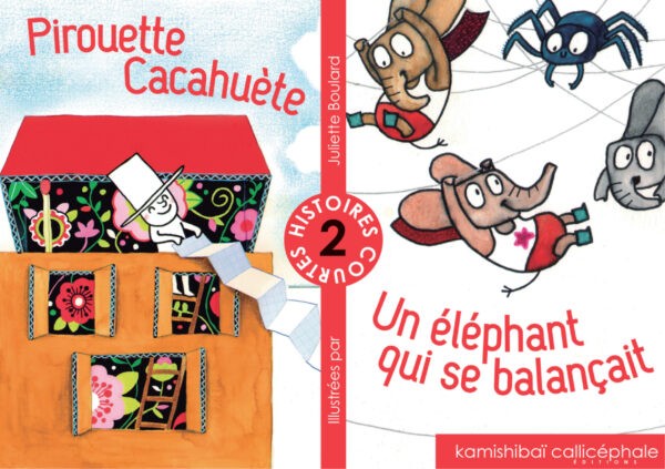 Pirouette Cacahuète / Un éléphant qui se balançait