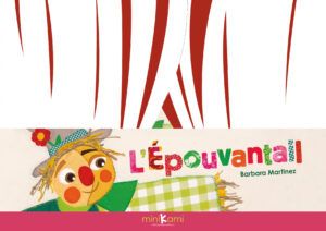 L'Epouvantail Minikami A4