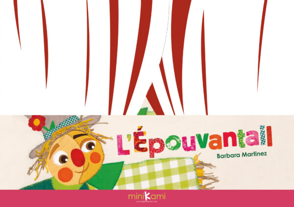 L'Epouvantail Minikami A4